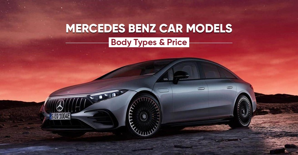 Mercedes Car Models: A Complete Guide on Buying a Mercedes Benz!